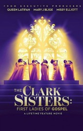 The Clark Sisters: The First Ladies of Gospel 2020