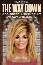 The Way Down: God, Greed, and the Cult of Gwen Shamblin 2021