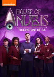 House of Anubis: The Touchstone of Ra 2013