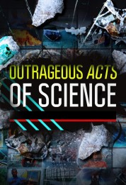 Outrageous Acts of Science 2013