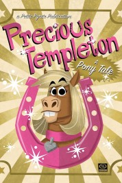 Precious Templeton: A Pony Tale 2021