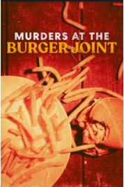 Murders at the Burger Joint 2022