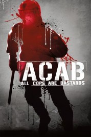 ACAB - All Cops Are Bastards 2012