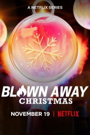 Blown Away: Christmas 2021