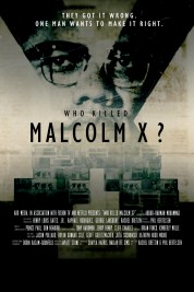 Who Killed Malcolm X? 2019