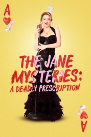 The Jane Mysteries: A Deadly Prescription 2024