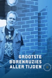 De 25 Grootste Burenruzies Aller Tijden 2019