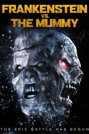 Frankenstein vs. The Mummy 2015