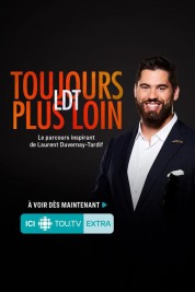 Laurent Duvernay Tardif - LDT : toujours plus loin 2019