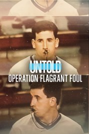 Untold: Operation Flagrant Foul 2022