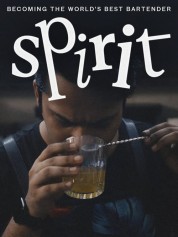 Spirit - Becoming the World's Best Bartender 2023