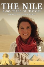 The Nile: Egypt's Great River with Bettany Hughes 2019