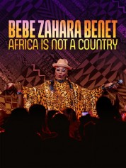 Bebe Zahara Benet: Africa Is Not a Country 2023