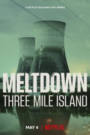 Meltdown: Three Mile Island 2022