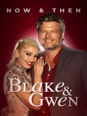 Blake and Gwen: Now and Then 2021