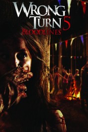 Wrong Turn 5: Bloodlines 2012