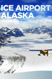 Ice Airport Alaska 2020