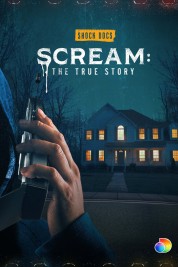 Scream: The True Story 2022