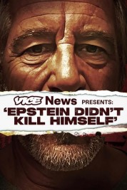VICE News Presents: 'Epstein Didn't Kill Himself' 2024