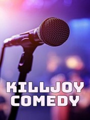 Killjoy Comedy 2023