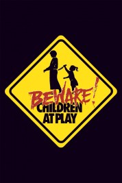 Beware: Children at Play 1989