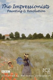 The Impressionists: Painting and Revolution 2011