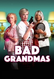 Bad Grandmas 2017