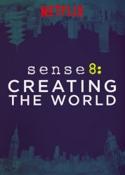 Sense8: Creating the World 2015