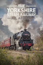 The Yorkshire Steam Railway: All Aboard 2018