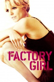 Factory Girl 2006