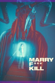 Marry F*** Kill 2023