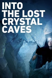 Into the Lost Crystal Caves 2010