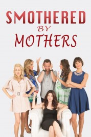 Smothered by Mothers 2019
