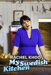 Rachel Khoo: My Swedish Kitchen 2019