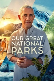 Our Great National Parks 2022