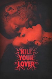 Kill Your Lover 2023