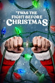 'Twas the Fight Before Christmas 2021
