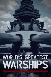 World's Greatest Warships 2019