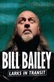 Bill Bailey: Larks in Transit 2021