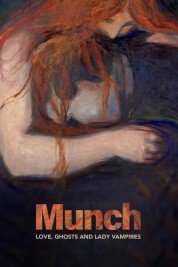 Munch: Love, Ghosts and Lady Vampires 2022