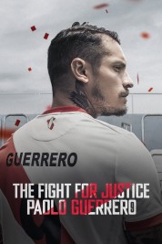 The Fight for Justice: Paolo Guerrero 2022