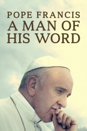 Pope Francis: A Man of His Word 2018