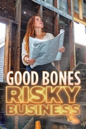 Good Bones: Risky Business 2022