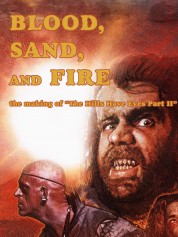 Blood, Sand, and Fire: The Making of The Hills Have Eyes Part II 2019