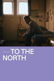 To The North 2022