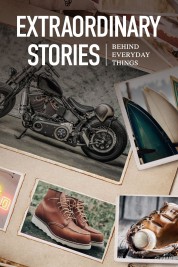 Extraordinary Stories Behind Everyday Things 2021