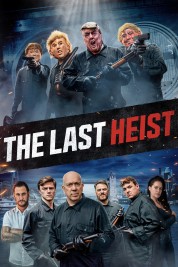 The Last Heist 2022