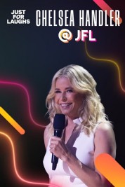 Just for Laughs: The Gala Specials Chelsea Handler 2023