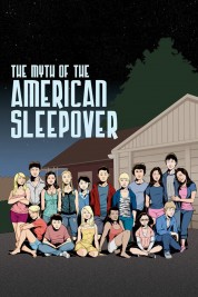 The Myth of the American Sleepover 2011