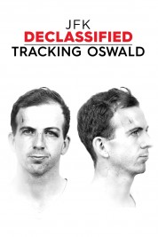 JFK Declassified: Tracking Oswald 2017